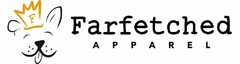 F FARFETCHED APPAREL