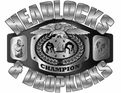 HEADLOCKS & DROPKICKS CHAMPION