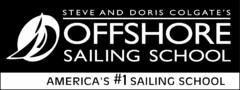 O STEVE AND DORIS COLGATE'S OFFSHORE SAILING SCHOOL AMERICA'S #1 SAILING SCHOOL