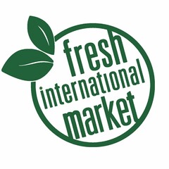 FRESH INTERNATIONAL MARKET