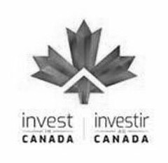 INVEST IN CANADA INVESTIR AU CANADA