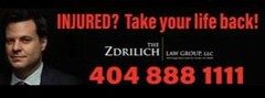 INJURED? TAKE YOUR LIFE BACK! THE ZDRILICH LAW GROUP, LLC 3575 KOGER BLVD. SUITE 125, DULUTH GA 20096 404-888-1111