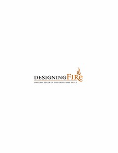 DESIGNING FIRE MANUFACTURER OF THE ORIFLAMME TABLE