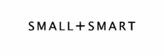 SMALL + SMART