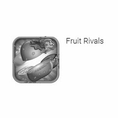 FRUIT RIVALS