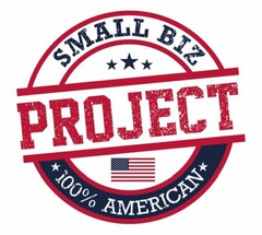 SMALL BIZ PROJECT 100% AMERICAN