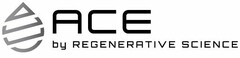 ACE BY REGENERATIVE SCIENCE