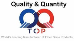 QQ QUALITY & QUANTITY TOP WORLD'S LEADING MANUFACTURER OF FIBER GLASS PRODUCTS