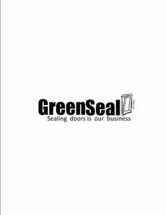 GREENSEAL SEALING DOORS IS OUR BUSINESS USA, INC