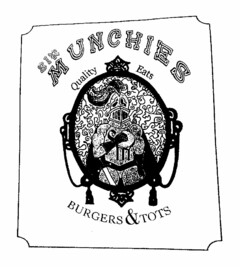 SIR MUNCHIES QUALITY EATS BURGERS & TOTS