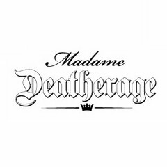 MADAME DEATHERAGE