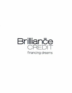 BRILLIANCE CREDIT FINANCING DREAMS