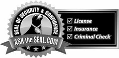 ASK THE SEAL.COM - SEAL OF SECURITY & CONFIDENCE LICENSE INSURANCE CRIMINAL CHECK