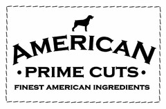 AMERICAN PRIME CUTS FINEST AMERICAN INGREDIENTS