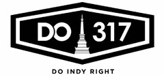 DO 317 DO INDY RIGHT