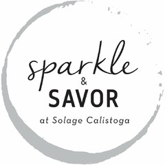 SPARKLE & SAVOR AT SOLAGE CALISTOGA