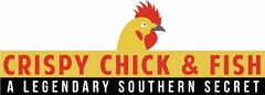 CRISPY CHICK & FISH A LEGENDARY SOUTHERN SECRET