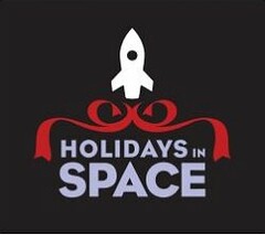 HOLIDAYS IN SPACE