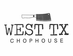 WEST TX CHOPHOUSE