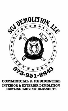 SCJ DEMOLITION, LLC COMMERCIAL &AMP; RESIDENTIAL INTERIOR &AMP; EXTERIOR DEMOLITION RECYCLING · MOVING · CLEANOUTS