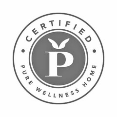 P · CERTIFIED · PURE WELLNESS HOME