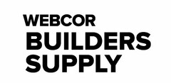 WEBCOR BUILDERS SUPPLY