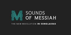 M SOUNDS OF MESSIAH THE NEW REVOLUTION IN SUNGLASSES