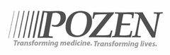 POZEN TRANSFORMING MEDICINE. TRANSFORMING LIVES.