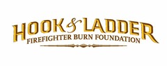 HOOK & LADDER FIREFIGHTER BURN FOUNDATION