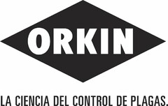 ORKIN LA CIENCIA DEL CONTROL DE PLAGAS.