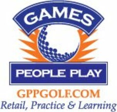 GAMES PEOPLE PLAY/GPPGOLF.COM/RETAIL, PRACTICE & LEARNING