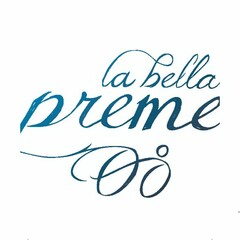 LA BELLA PREME