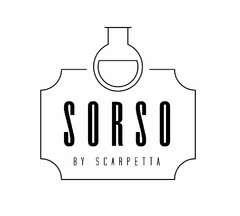 SORSO BY SCARPETTA