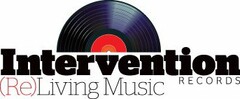 INTERVENTION RECORDS (RE)LIVING MUSIC