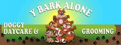 Y BARK ALONE DOGGY DAYCARE & GROOMING