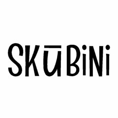 SKUBINI