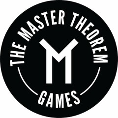 M THE MASTER THEOREM GAMES