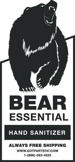 BEAR ESSENTIAL HAND SANITIZER WWW.GOTPARTS747.COM 1-(888)-563-4523