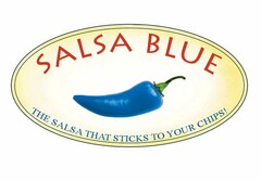 SALSA BLUE THE SALSA THAT STICKS TO YOUR CHIPS!