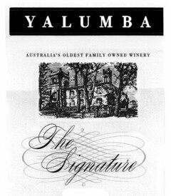 YALUMBA AUSTRALIA'S OLDEST FAMILY OWNEDWINERY THE SIGNATURE