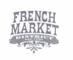 FRENCH MARKET DISTRICT EST. 1791