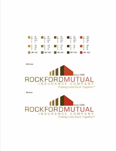 SINCE 1986 ROCKFORD MUTUAL INSURANCE COMPANY PUTTING LIVES BACK TOGETHER