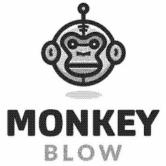 MONKEY BLOW