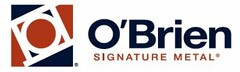 O'BRIEN SIGNATURE METAL O