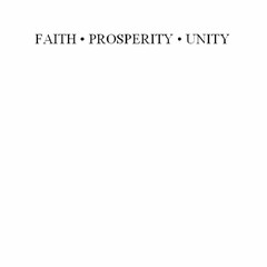 FAITH PROSPERITY UNITY