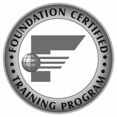 FOUNDATION CERTIFIED TRAINING PROGRAM F