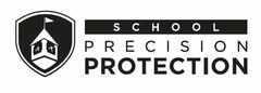 SCHOOL PRECISION PROTECTION