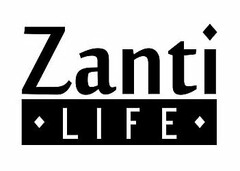 ZANTI LIFE