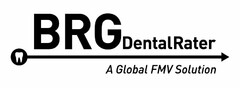 BRGDENTALRATER A GLOBAL FMV SOLUTION