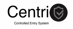 CENTRI CONTROLLED ENTRY SYSTEM